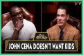 John Cena on not wanting children: ‘totally not qualified’