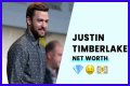 Justin Timberlake’s Net Worth: Lifestyle & Career