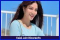 Kajal Jain - Bio, Age, Wiki, Facts and Family