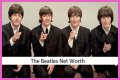 The Beatles Net Worth – How Much is The Beatles Worth?