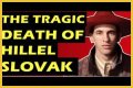 The Tragic Death Of Hillel Slovak