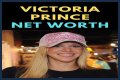 Victoria Prince Net Worth – How Much Is Victoria Prince Worth?