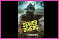 What is Sewer Diving? New Discovery show enters the strange world of pooh plungers